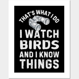 I Watch Birds And I Know Things Posters and Art